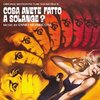 Cosa avete fatto a solange? - Remastered