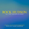 Rock Hudson: All That Heaven Allowed