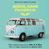 Senor, dame paciencia