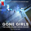 Gone Girls: The Long Island Serial Killer
