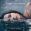 Some Other Woman - Original Score
