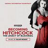 Becoming Hitchcock - The Legacy of Blackmail