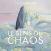 Le sens du chaos