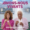 Aimons-nous vivants