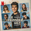 La Primera Vez: Temporada 3
