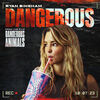 Dangerous Animals: Dangerous (Single)