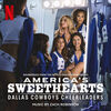 America's Sweethearts: Dallas Cowboys Cheerleaders