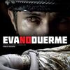 Eva No Duerme