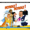 Petrole! Petrole!