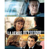 La verite ou presque