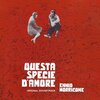 Questa specie d'amore - Remastered