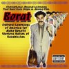 Borat - Stereophonic Musical Listenings That Have Been Origin in Moving Film