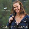 Catch and Release (Score)