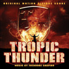 Tropic Thunder - Original Score