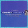 Gabriel Yared: Film Music Volume 3 - Les Orientales