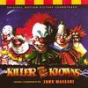 Killer Klowns from Outer Space - Expanded