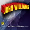 John Williams - The Denver Brass