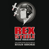 Rex Steele: Nazi Smasher and Other Short Film Scores by Ryan Shore