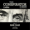 The Conspirator - (s)Edition