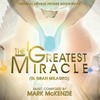The Greatest Miracle (El Gran Milagro)
