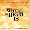 Where the Heart Is - Original Score