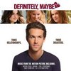 Definitely, Maybe - Music From the Motion Picture