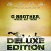 O Brother, Where Art Thou? - 10th Anniversary Deluxe Edition