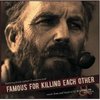 Famous for Killing Each Other - Music From and Inspired by Hatfields & McCoys