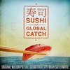 Sushi: The Global Catch