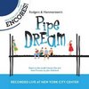 Pipe Dream - New Cast Recording