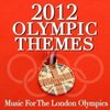 2012 Olympic Themes: Music for the London Olympics