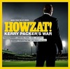 Howzat! Kerry Packer's War