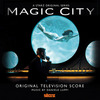 Magic City - Original Score