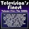 Television's Finest, Volume Five: The 2000s