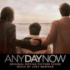 Any Day Now - Original Score