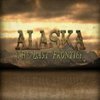 Alaska: The Last Frontier