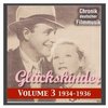 Chronik deutscher Filmmusik - Gluckskinder: Volume 3 1934 - 1936