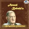 Anand Bakshi's Bollywood Collection
