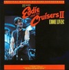 Eddie and the Cruisers II: Eddie Lives!