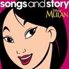 Mulan: Songs and Story