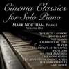 Cinema Classics for Solo Piano: Volume One