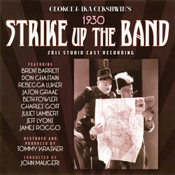 Strike Up the Band - 2011 Studio Cast Recording