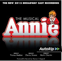 Annie: The New 2012 Broadway Cast