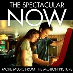 The Spectacular Now: More Music from the Motion Picture