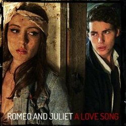 Romeo and Juliet: A Love Song