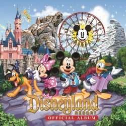 Disneyland Resort: Official Album