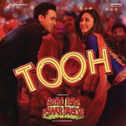 Gori Tere Pyaar Mein: Tooh (Single)