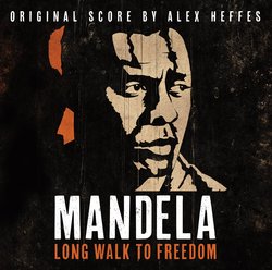 Mandela: Long Walk to Freedom - Original Score