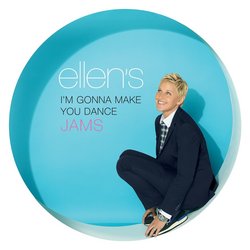 Ellen's I'm Gonna Make You Dance Jams