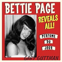 Bettie Page Reveals All: Perfume Du Jour (Single)